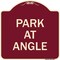 Signmission Designer Series Sign-Park Angle, Burgundy Heavy-Gauge Aluminum Sign, 18" x 18", BU-1818-23497 A-DES-BU-1818-23497 - alternate 1